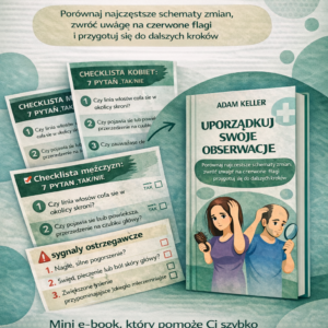 ORDER BUMP_UPORZĄDKUJ SWOJE OBSERWACJE Porównaj najczęstsze schematy zmian, zwróć uwagę na czerwone flagi i przygotuj się do dalszych kroków